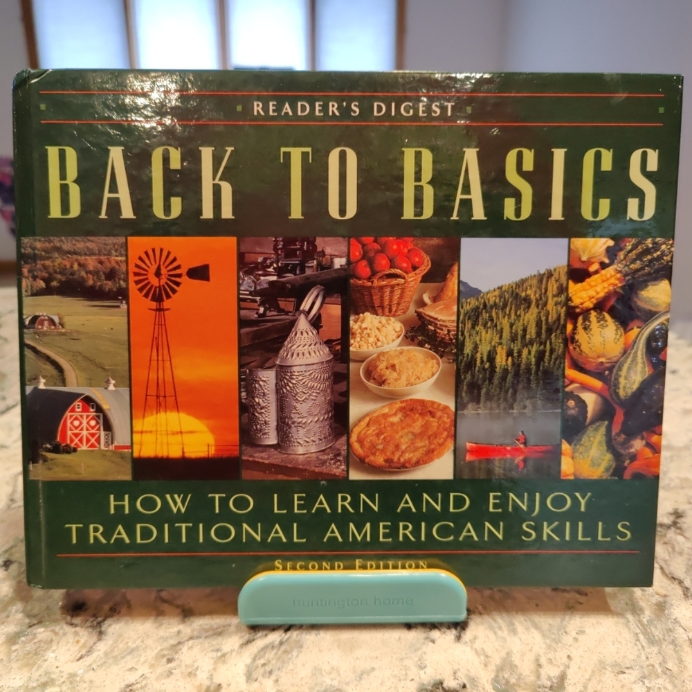 Back to Basics: How to Learn and Enjoy Traditional American Skills 2nd Edition